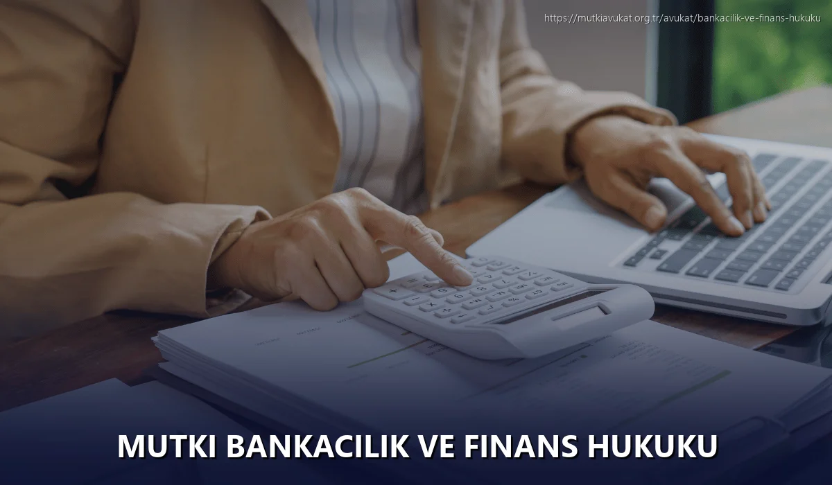 Mutki Bankacılık ve Finans Hukuku