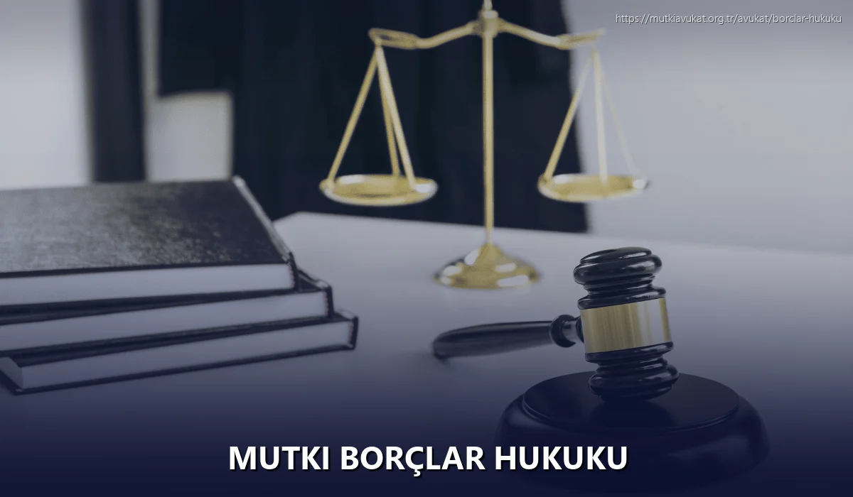 Mutki Borçlar Hukuku