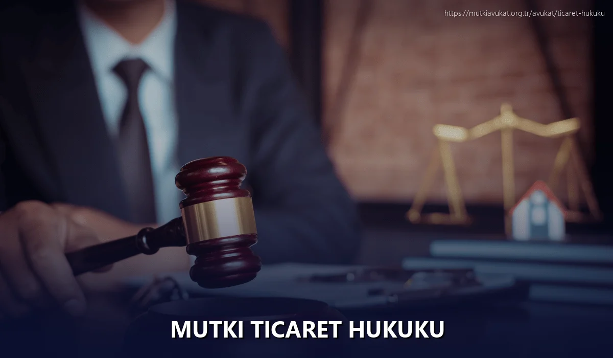 Mutki Ticaret Hukuku